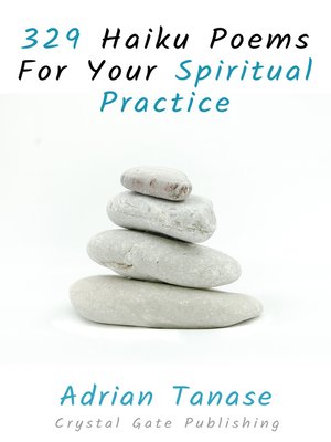 cover image of 329 Haiku Poems For Your Spiritual Practice